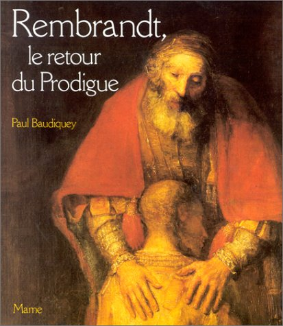 Rembrandt: le retour du prodigue