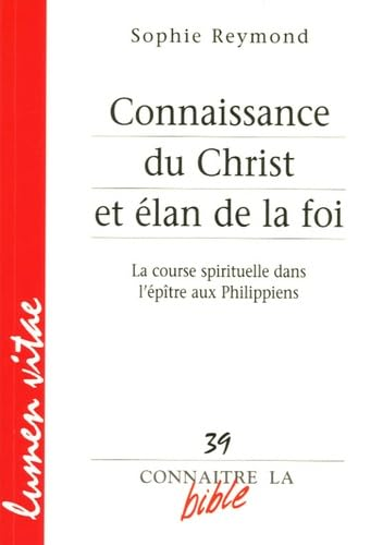 Connaissance du Christ et &eacute;lan de la foi