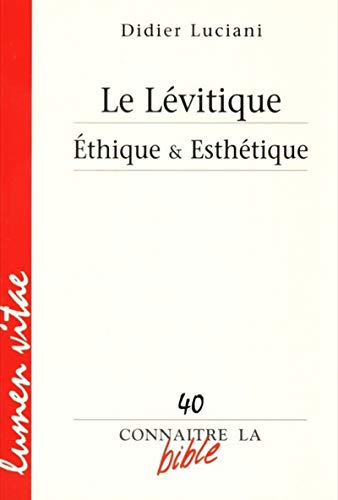 Le L&eacute;vitique : Ethique et esth&eacute;tique