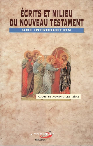 Ecrits et milieu du Nouveau Testament