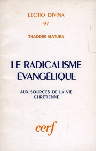 Le Radicalisme &eacute;vang&eacute;lique