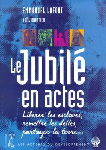 Le Jubil&eacute; en actes
