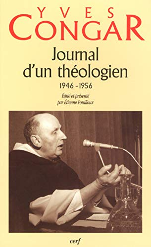Journal d'un th&eacute;ologien (1946-1956)