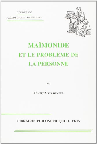 Ma&iuml;monide et le probl&egrave;me de la personne