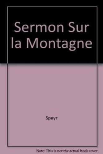 Le Sermon sur la montagne : m&eacute;ditations sur Matthieu, 5.7