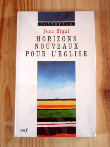 Horizons nouveaux pour l'Eglise