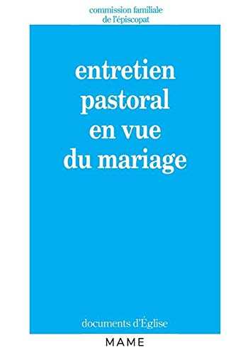 Entretien pastoral en vue du mariage