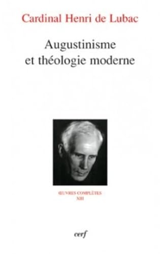 Augustinisme et th&eacute;ologie moderne