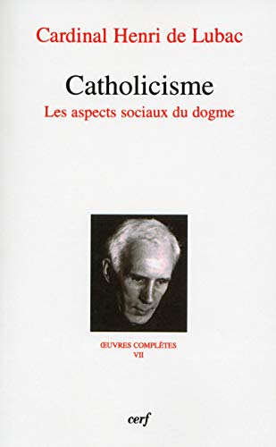 Catholicisme : Oeuvres compl&egrave;tes VII : Troisi&egrave;me section : Eglise