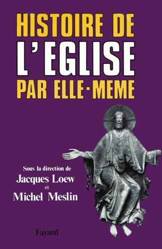 Histoire de l'Eglise par elle-même