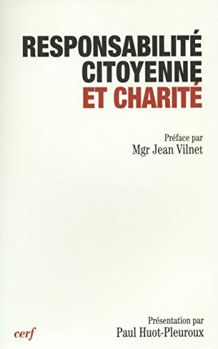 Responsabilit&eacute; citoyenne et charit&eacute; : actes du colloque 11. Lourdes 25-28 oct. 2000