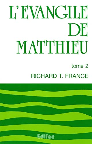 L'Evangile de Matthieu : Tome 2