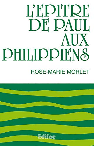 L'Ep&icirc;tre de Paul aux Philippiens