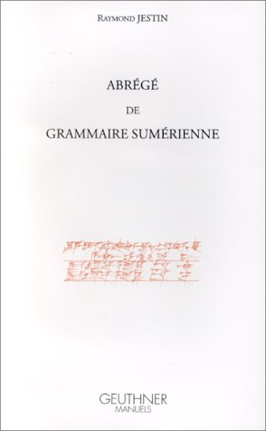 Abr&eacute;g&eacute; de grammaire sum&eacute;rienne