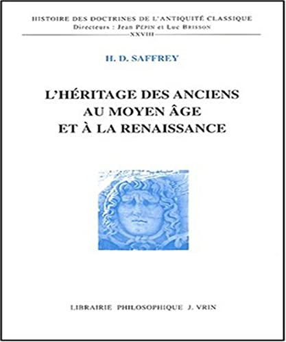 L'H&eacute;ritage des anciens au Moyen-&acirc;ge et &agrave; la Renaissance