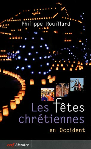 Les F&ecirc;tes chr&eacute;tiennes: en Occident