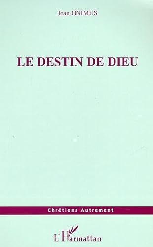 Le destin de Dieu
