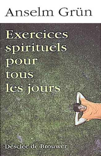 Exercices spirituels pour tous les jours