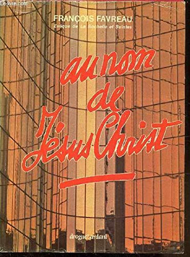 Au nom de J&eacute;sus-Christ