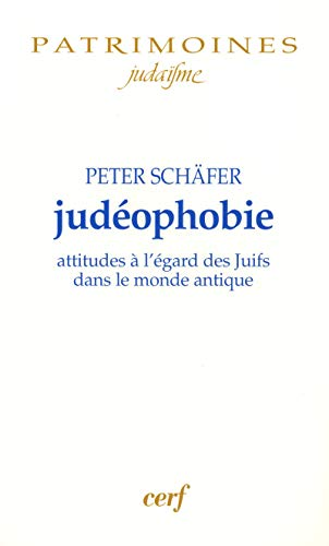 Jud&eacute;ophobie: attitudes &agrave; l'&eacute;gard des Juifs dans le monde antique