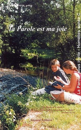Ta parole est ma joie: Hom&eacute;lies pour l'ann&eacute;e C