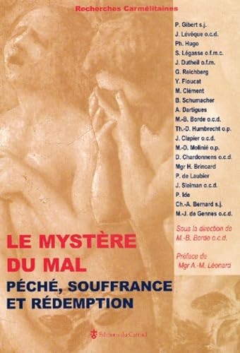 Le Myst&egrave;re du mal: P&eacute;ch&eacute;, souffrance et r&eacute;demption