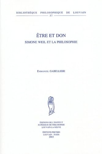 Etre et don: Simone Weil et la philosophie