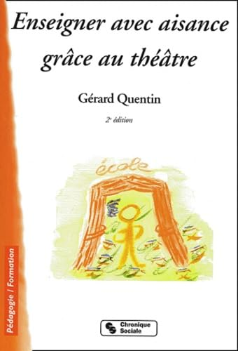 Enseigner avec aisance gr&acirc;ce au th&eacute;&acirc;tre