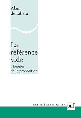 La R&eacute;f&eacute;rence vide: Th&eacute;ories de la proposition