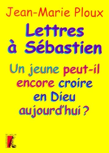 Lettres &agrave; S&eacute;bastien