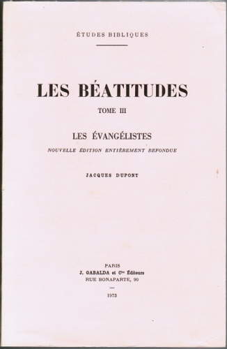 Les B&eacute;atitudes. 3 - Les evang&eacute;listes