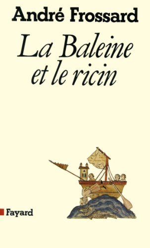 La Baleine et le ricin (D'un mai &agrave; l'autre)