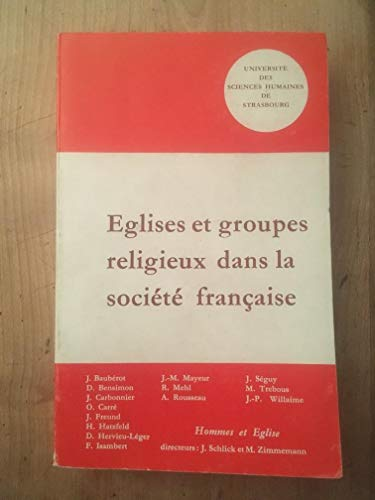 Eglises et groupes religieux dans la soci&eacute;t&eacute; fran&ccedil;aise