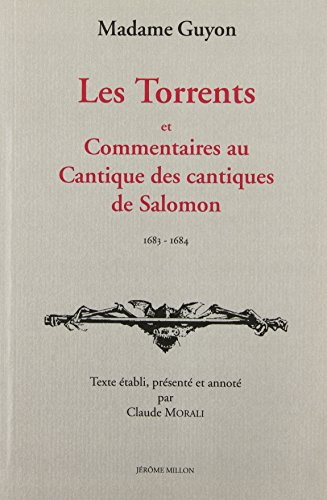 Les Torrents et Commentaires au Cantique des cantiques de Salomon 1683-1684