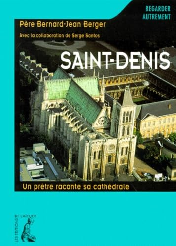 Saint-Denis : un pr&ecirc;tre raconte sa cath&eacute;drale