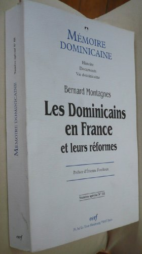 Les Dominicains en France et leurs r&eacute;formes