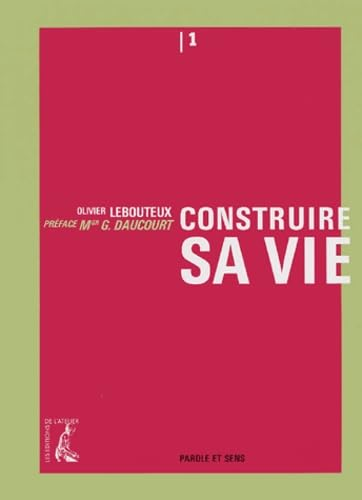 Construire sa vie