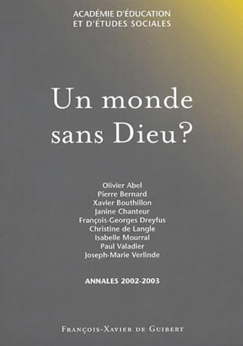 Un Monde sans Dieu ? : Annales 2002-2003