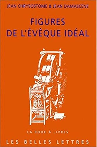 Figures de l'&eacute;v&ecirc;que id&eacute;al