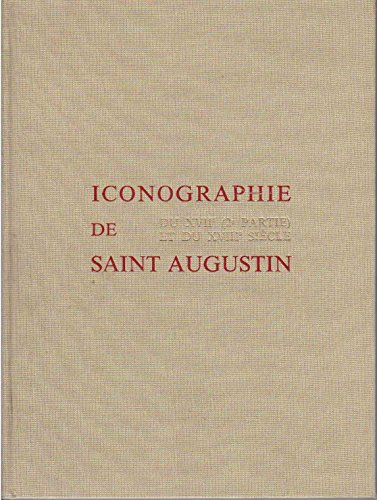 Iconographie de saint Augustin : Les cycles du XVII&egrave; (2&egrave;me partie) et du XVIII&egrave;