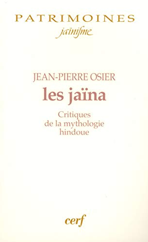 Les Ja&iuml;na : Critiques de la mythologie hindoue