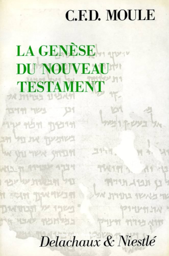 La Gen&egrave;se du Nouveau Testament