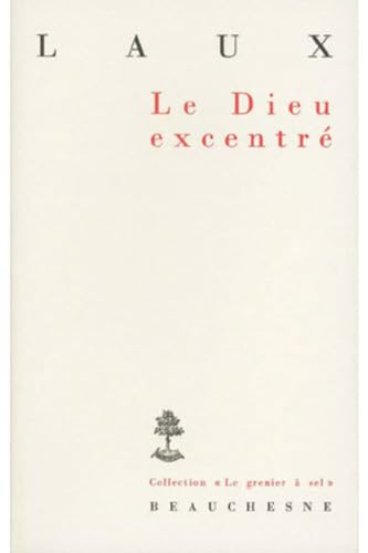 Le Dieu excentr&eacute;