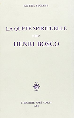 La Qu&ecirc;te spirituelle chez Henri Bosco