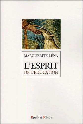 L'Esprit de l'&eacute;ducation