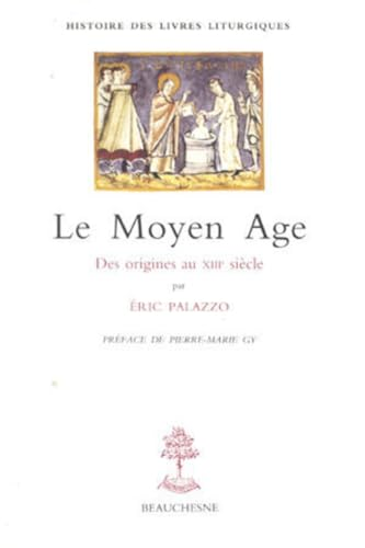 Le Moyen-&acirc;ge : Des origines au XIII&egrave; si&egrave;cle