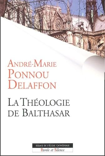 La Th&eacute;ologie de Balthasar