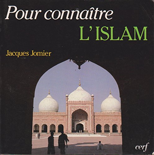 Pour conna&icirc;tre l'Islam