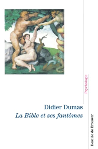 La Bible et ses fant&ocirc;mes