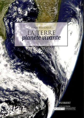 La Terre plan&egrave;te vivante
